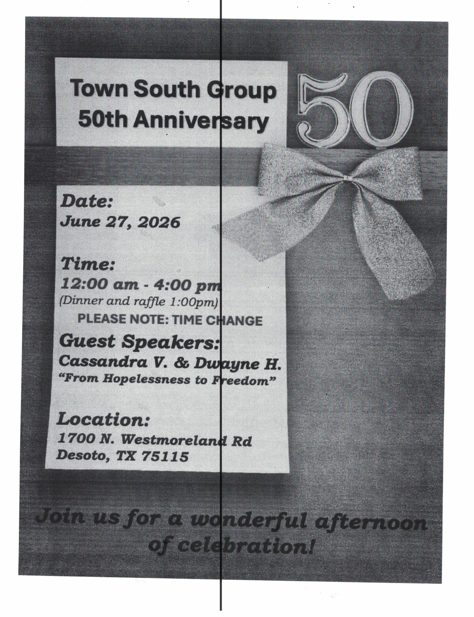 Event flyer for Town South Group 50th Anniversary featuring large '50' balloons and a ribbon, with details: Date June 27, 2026; Time 12:00 pm–4:00 pm; Location 1700 N. Westmoreland Rd, Desoto, TX 75115; includes guest speakers and theme.